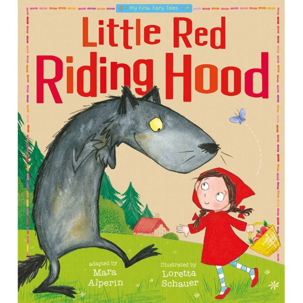 Little Red Riding Hood: My First Fairy Tales -- Tiger Tales